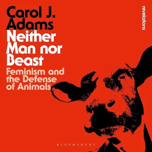 Neither Man Nor Beast By Carol J. Adams